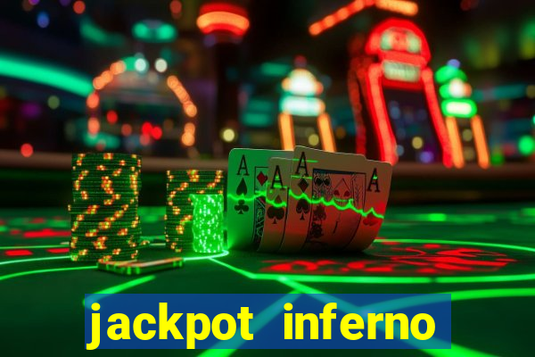 jackpot inferno slot review