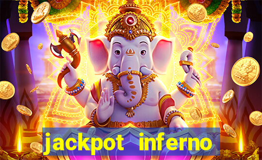 jackpot inferno slot review