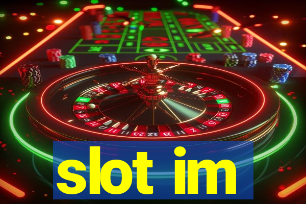 slot im