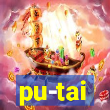 pu-tai