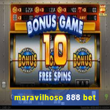 maravilhoso 888 bet