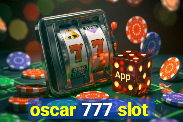 oscar 777 slot