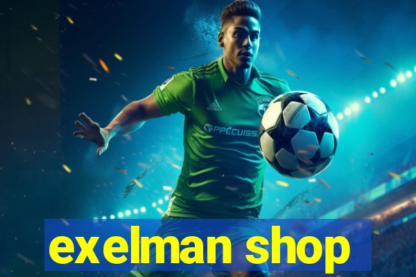 exelman shop