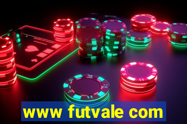 www futvale com