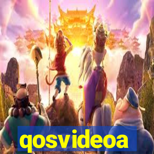 qosvideoa