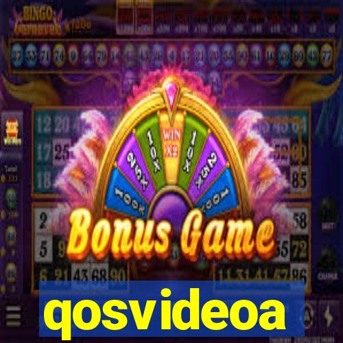 qosvideoa