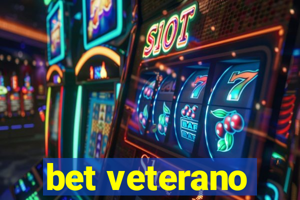 bet veterano