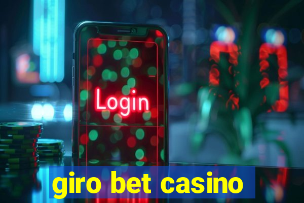 giro bet casino