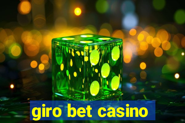 giro bet casino