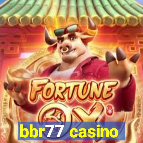 bbr77 casino