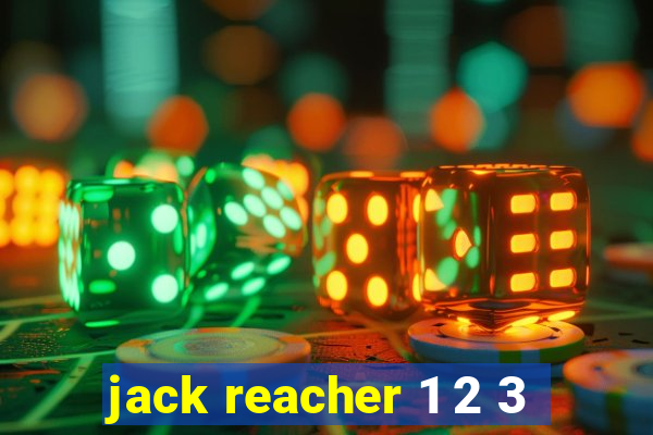 jack reacher 1 2 3