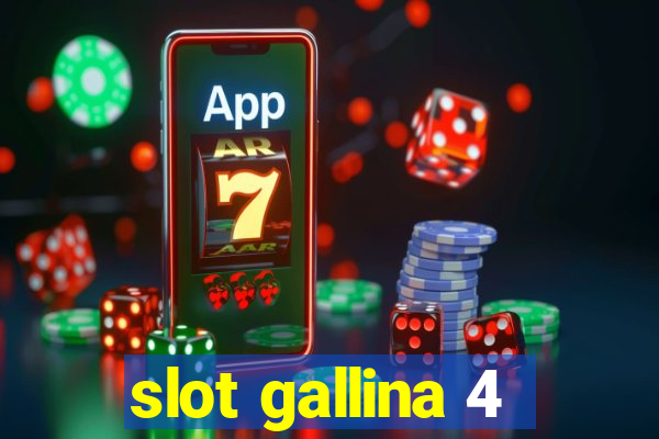 slot gallina 4