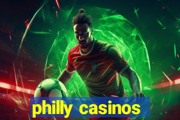 philly casinos