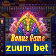 zuum bet