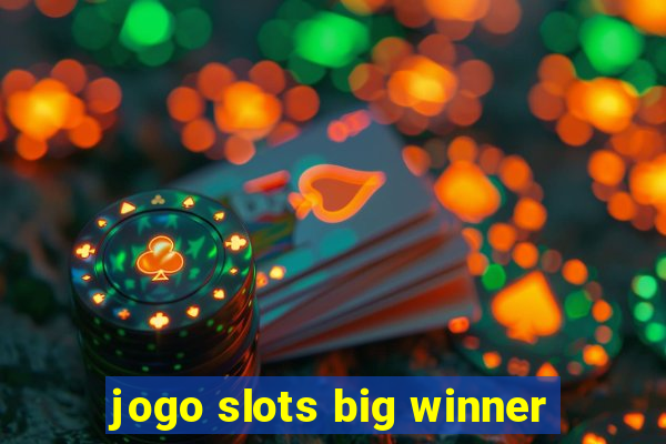 jogo slots big winner