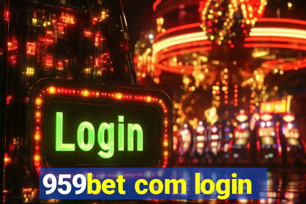 959bet com login