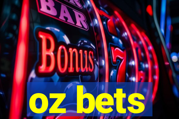 oz bets