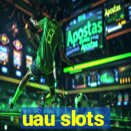 uau slots