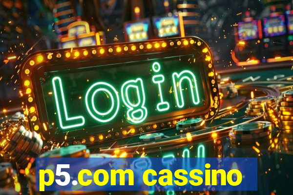 p5.com cassino