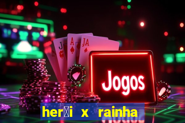 her贸i x rainha dos dem么nios