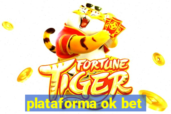 plataforma ok bet