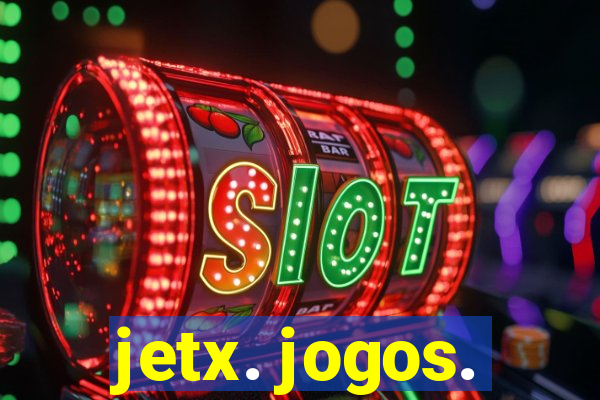 jetx. jogos.