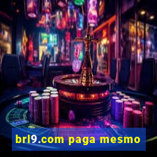 brl9.com paga mesmo