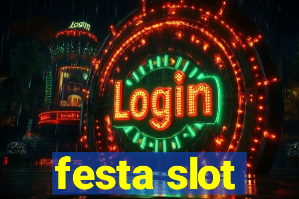 festa slot