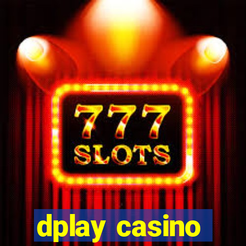 dplay casino