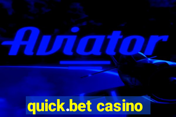 quick.bet casino