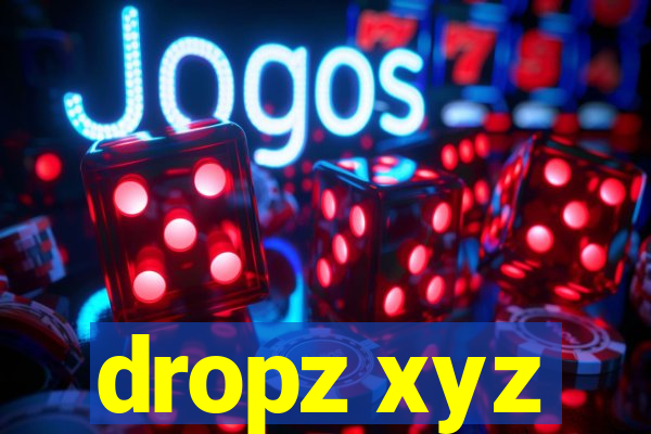 dropz xyz