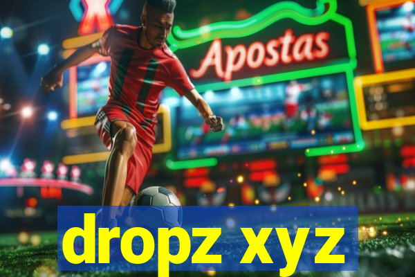 dropz xyz