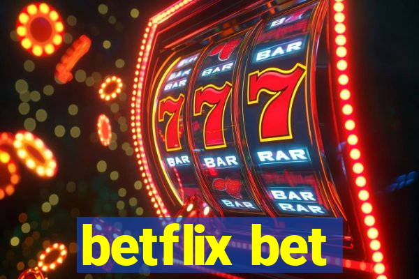 betflix bet