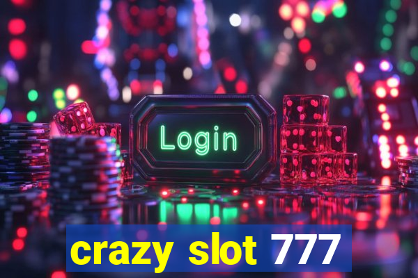 crazy slot 777