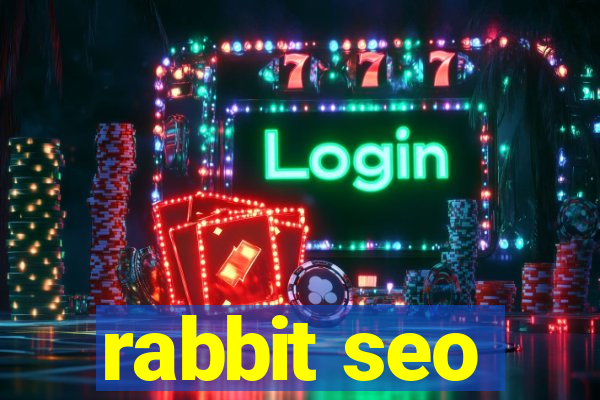 rabbit seo