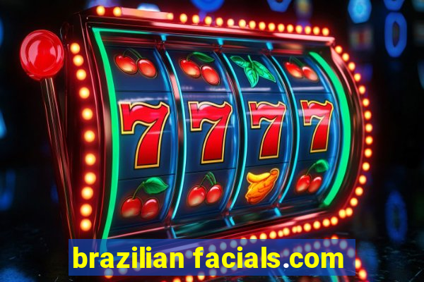 brazilian facials.com