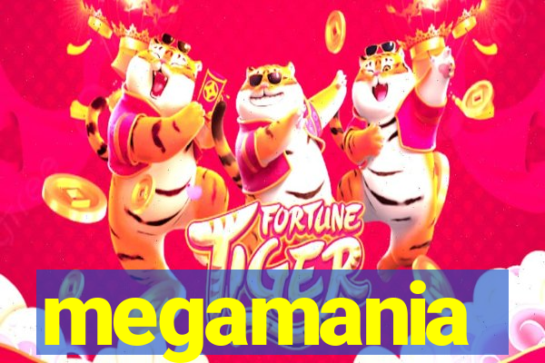 megamania