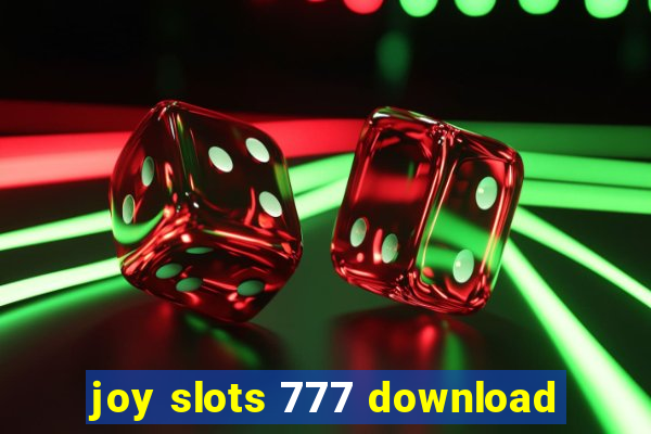 joy slots 777 download