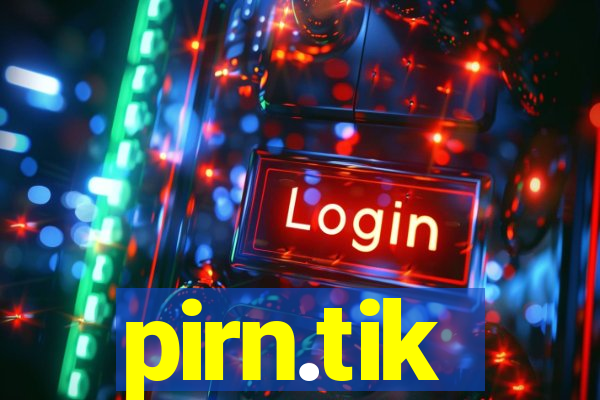 pirn.tik