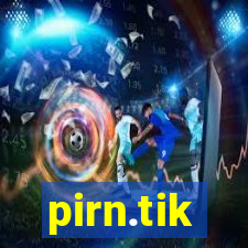 pirn.tik