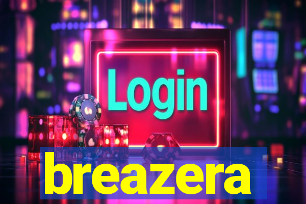 breazera