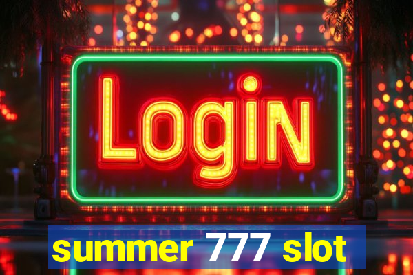 summer 777 slot