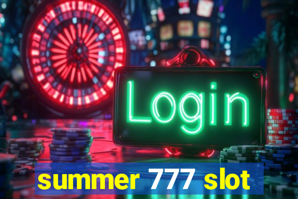 summer 777 slot