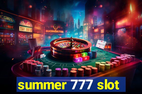 summer 777 slot