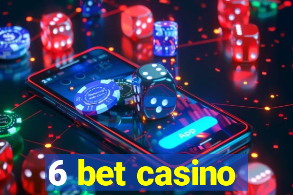 6 bet casino