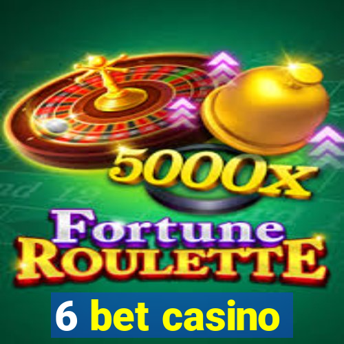 6 bet casino