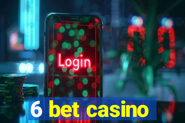 6 bet casino