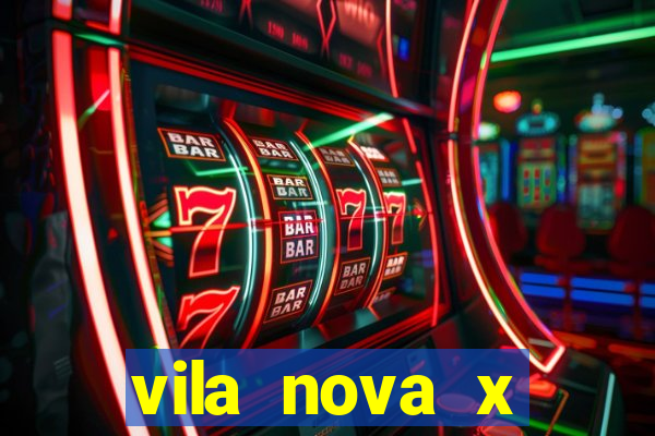 vila nova x novorizontino palpite