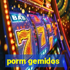 porm gemidos