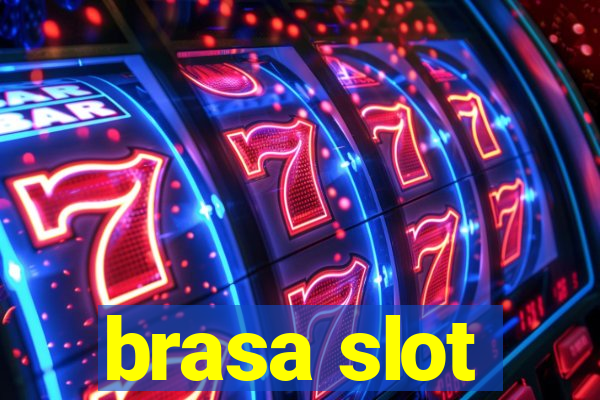 brasa slot